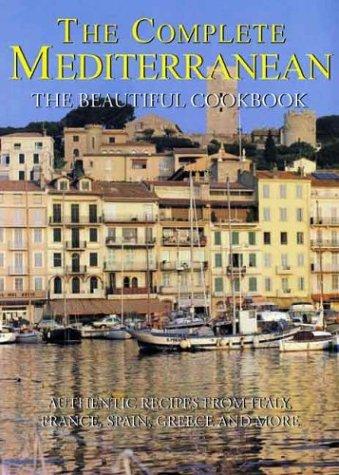 Book Complete Mediterranean The Beautiful Cookbook free