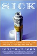 Book Sick: The Untold Story of America's Health Care Crisis--and the People Who Pay the Price free