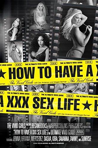 Book How to Have a XXX Sex Life: The Ultimate Vivid Guide free