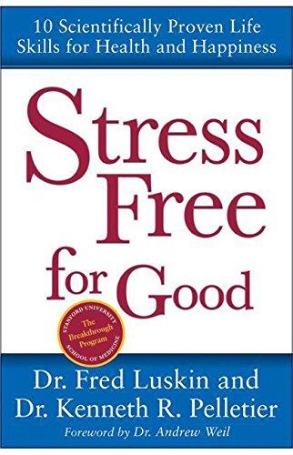 Book Stress Free for Good: 10 Scientifically Proven Life Skills for Health and Happiness free