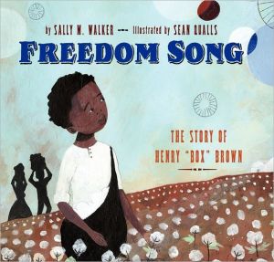 Book Freedom Song: The Story of Henry "Box" Brown free