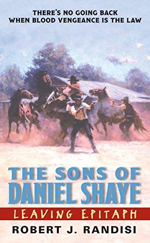 Book Leaving Epitaph: The Sons of Daniel Shaye free