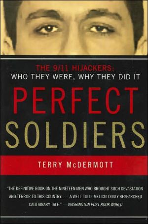 Book Perfect Soldiers: The 9/11 Hijackers: Who They Were, Why They Did It free