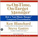 Book The On-Time, On-Target Manager CD: How a "Last-Minute" Manager Conquered Procrastination free