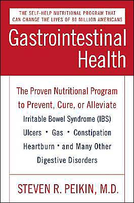 Book Gastrointestinal Health: The Proven Nutritional Program to Prevent, Cure, or Alleviate Irritable Bowel Syndrome (IBS), Ulcers, Gas, Constipation, Heartburn, and Many Other Digestive Disorders, Third Edition free