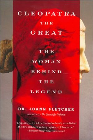 Book Cleopatra the Great: The Woman Behind the Legend free
