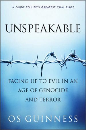 Book Unspeakable: Facing Up to Evil in an Age of Genocide and Terror free