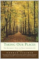 Book Taking Our Places: The Buddhist Path to Truly Growing Up free