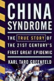 Book China Syndrome: The True Story of the 21st Century's First Great Epidemic free