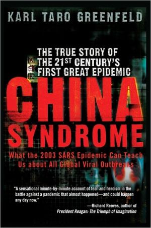 Book China Syndrome: The True Story of the 21st Century's First Great Epidemic free