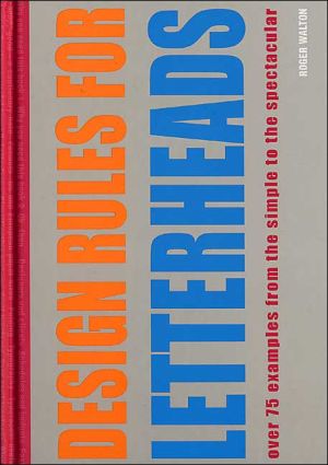 Book Design Rules for Letterheads: Over 75 Examples from the Simple to the Spectacular free