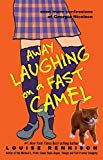 Book Away Laughing on a Fast Camel: Even More Confessions of Georgia Nicolson free