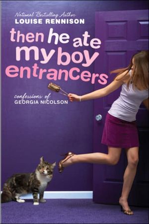 Book Then He Ate My Boy Entrancers: More Mad, Marvy Confessions of Georgia Nicolson free