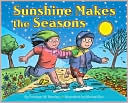 Book Sunshine Makes the Seasons (reillustrated) (Let's-Read-and-Find-Out Science Books, Stage 2) free