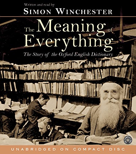 Book The Meaning of Everything: The Story of the Oxford English Dictionary free