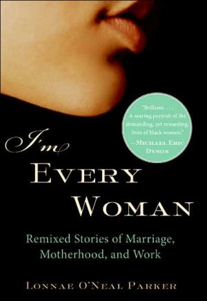 Book I'm Every Woman: Remixed Stories of Marriage, Motherhood, and Work free