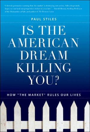 Book Is the American Dream Killing You?: How "the Market" Rules Our Lives free