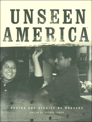 Book Unseen America: Photos and Stories by Workers free