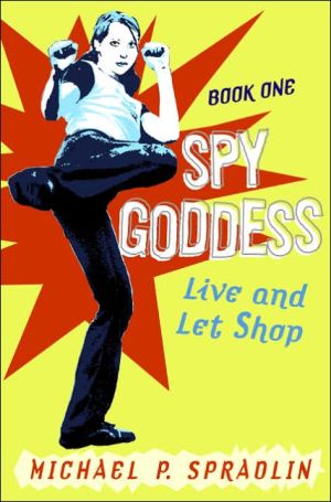Book Spy Goddess, Book One: Live and Let Shop free