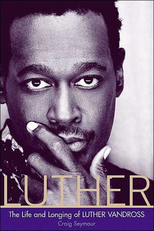 Book Luther: The Life and Longing of Luther Vandross free