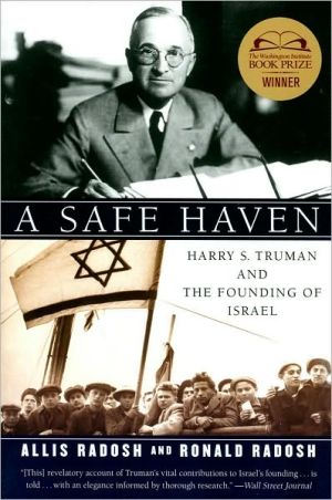 Book A Safe Haven: Harry S. Truman and the Founding of Israel free