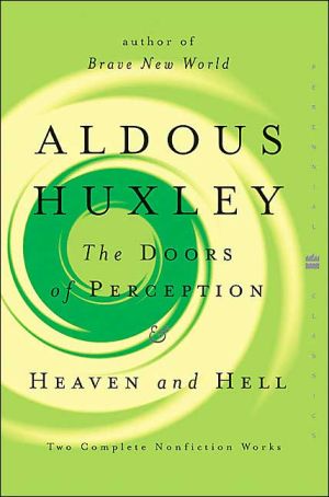 Book The Doors of Perception & Heaven and Hell:  Two Complete Nonfiction Works  (Perennial Classics) free