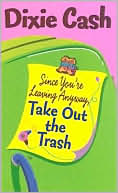 Book Since You're Leaving Anyway, Take Out the Trash (Domestic Equalizers, 1) free