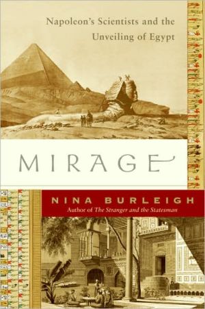 Book Mirage: Napoleon's Scientists and the Unveiling of Egypt free