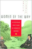 Book Women of the Way: Discovering 2,500 Years of Buddhist Wisdom free