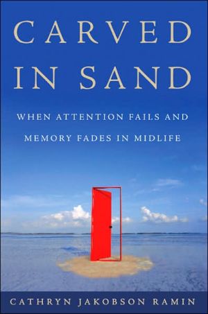 Book Carved in Sand: When Attention Fails and Memory Fades in Midlife free