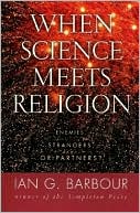 Book When Science Meets Religion: Enemies, Strangers, or Partners? free