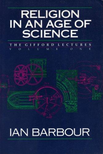 Book Religion in an Age of Science (Gifford Lectures 1989-1991, Vol 1) free