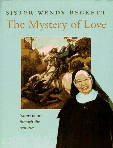 Book The Mystery of Love: Saints in Art Through the Centuries free