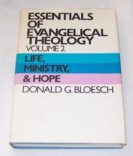 Book Life, ministry, and hope (His Essentials of evangelical theology ; v. 2) free