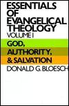 Book Essentials of Evangelical Theology, Volume 1: God, Authority, and Salvation free