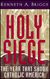 Book Holy Siege: The Year That Shook Catholic America free