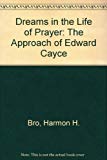Book Dreams in the Life of Prayer - The Approach of Edgar Cayce free
