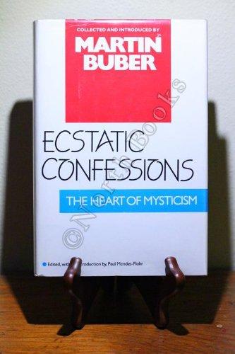 Book Ecstatic Confessions: The Heart of Mysticism (English and German Edition) free