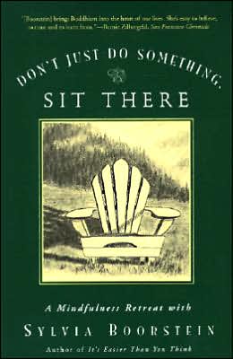 Book Don't Just Do Something, Sit There: A Mindfulness Retreat with Sylvia Boorstein free