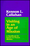 Book Visiting in an Age of Mission: A Handbook for Person-To-Person Ministry free