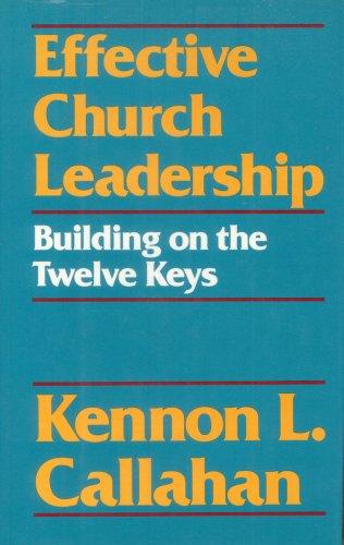 Book Effective Church Leadership: Building on the Twelve Keys free