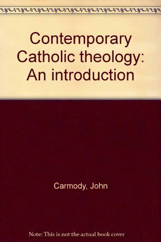 Book Contemporary Catholic Theology: An Introduction free