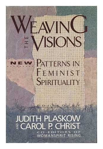 Book Weaving the Visions: New Patterns in Feminist Spirituality free
