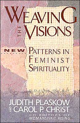 Book Weaving the Visions: New Patterns in Feminist Spirituality free