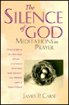 Book The Silence of God: Meditations on Prayer free