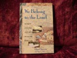 Book We Belong to the Land: The Story of a Palestinian Israeli Who Lives for Peace and Reconciliation free