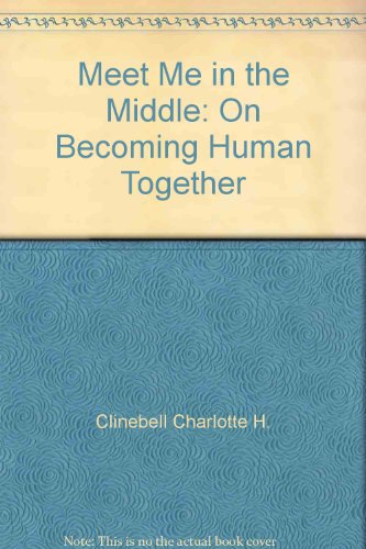 Book Meet Me In The Middle : On Becoming Human Together free