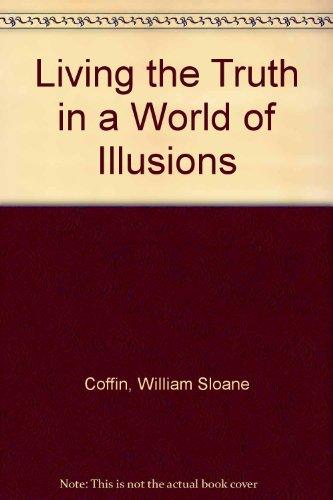 Book Living the Truth in a World of Illusions free