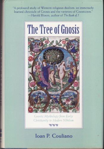 Book The Tree of Gnosis: Gnostic Mythology from Early Christianity to Modern Nihilism free