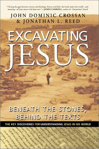 Book Excavating Jesus: Beneath the Stones, Behind the Texts free